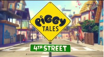 Piggy Tales: 4th Street