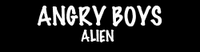 Angry Boys: Alien