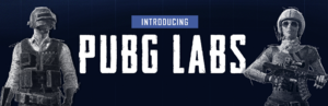 PUBG Labs