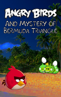 Angry Birds et Mystère du Triangle des Bermudes