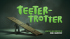 Teeter-Trotter