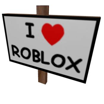 I Heart ROBLOX Sign