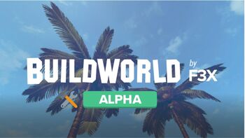 BuildWorld 🛠️ | F3X