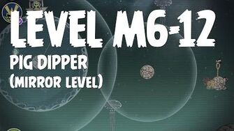 Pig Dipper 6-12 / Versión Mirror Worlds