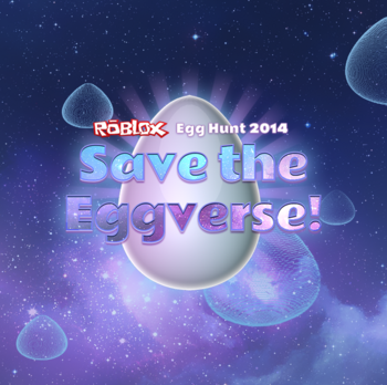 Egg Hunt 2014: Salve o Eggverse!