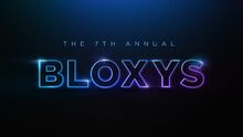 7e Bloxy Awards annuels